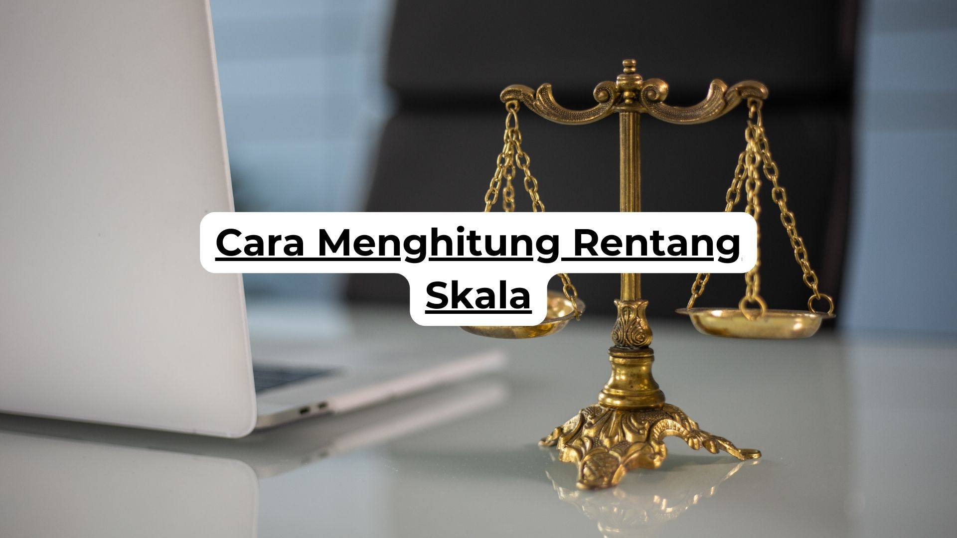 Cara Menghitung Rentang Skala