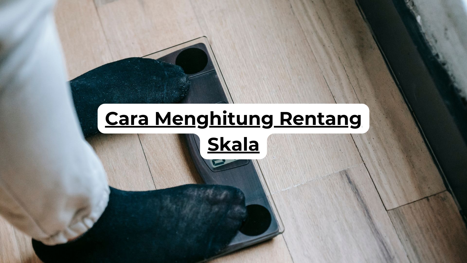 Cara Menghitung Rentang Skala