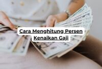 Cara Menghitung Persen Kenaikan Gaji