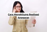 Cara Menghitung Realisasi Anggaran