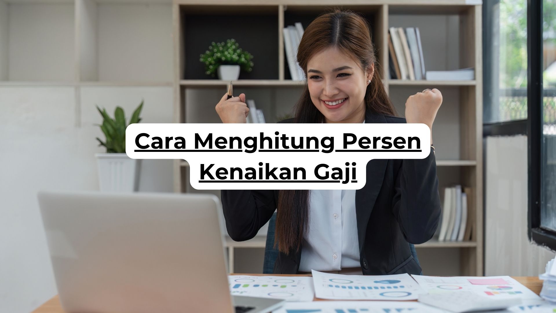 Cara Menghitung Persen Kenaikan Gaji