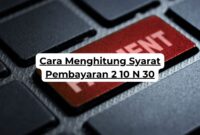 Cara Menghitung Syarat Pembayaran 2 10 N 30