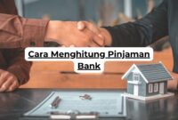 Cara Menghitung Pinjaman Bank