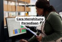 Cara Menghitung Persediaan