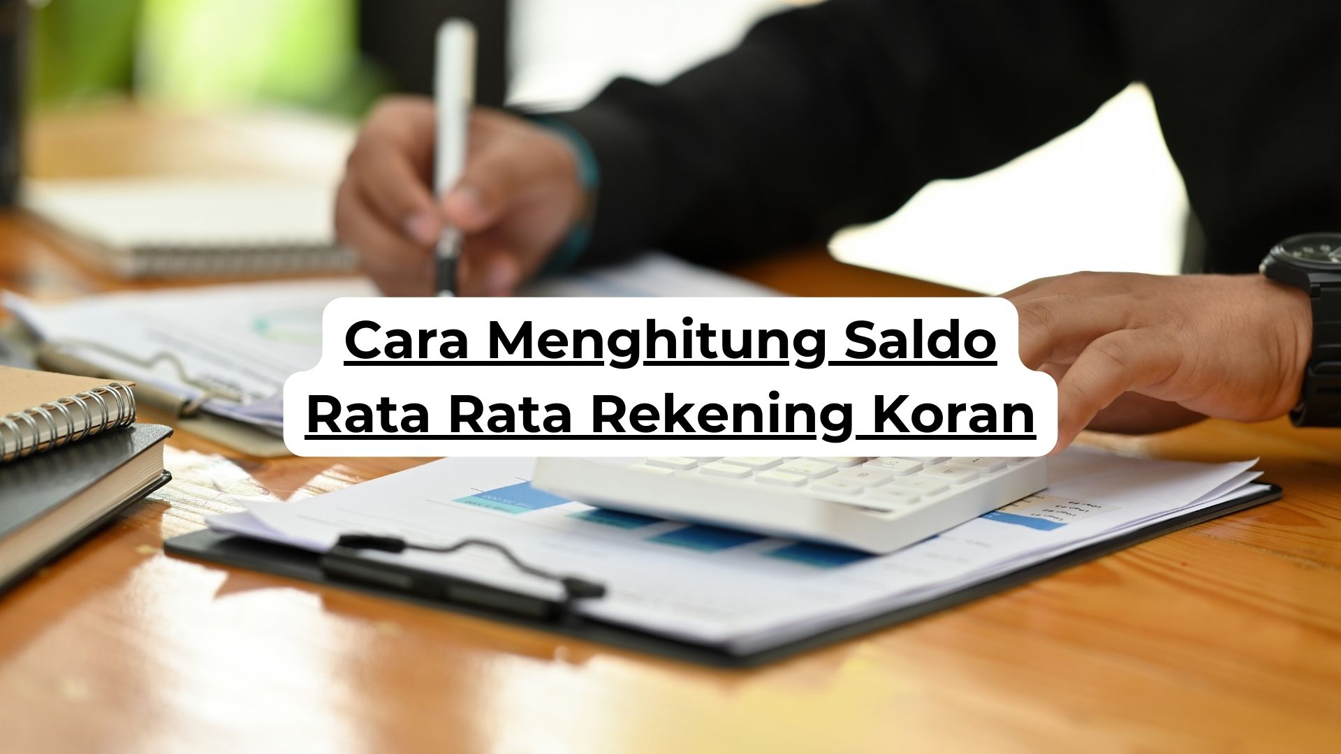 Cara Menghitung Saldo Rata Rata Rekening Koran