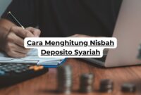 Cara Menghitung Nisbah Deposito Syariah