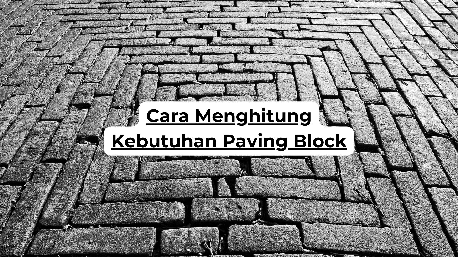 Cara Menghitung Kebutuhan Paving Block