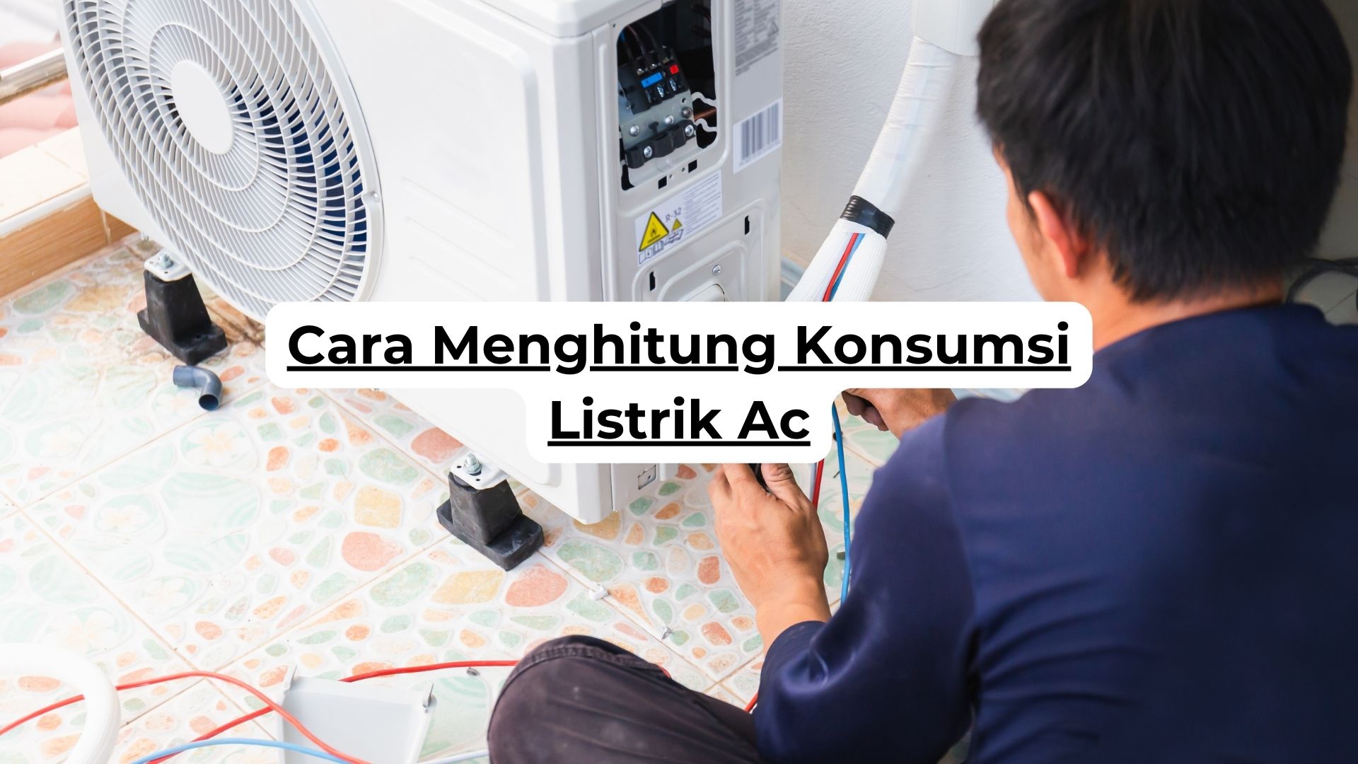 Cara Menghitung Konsumsi Listrik Ac