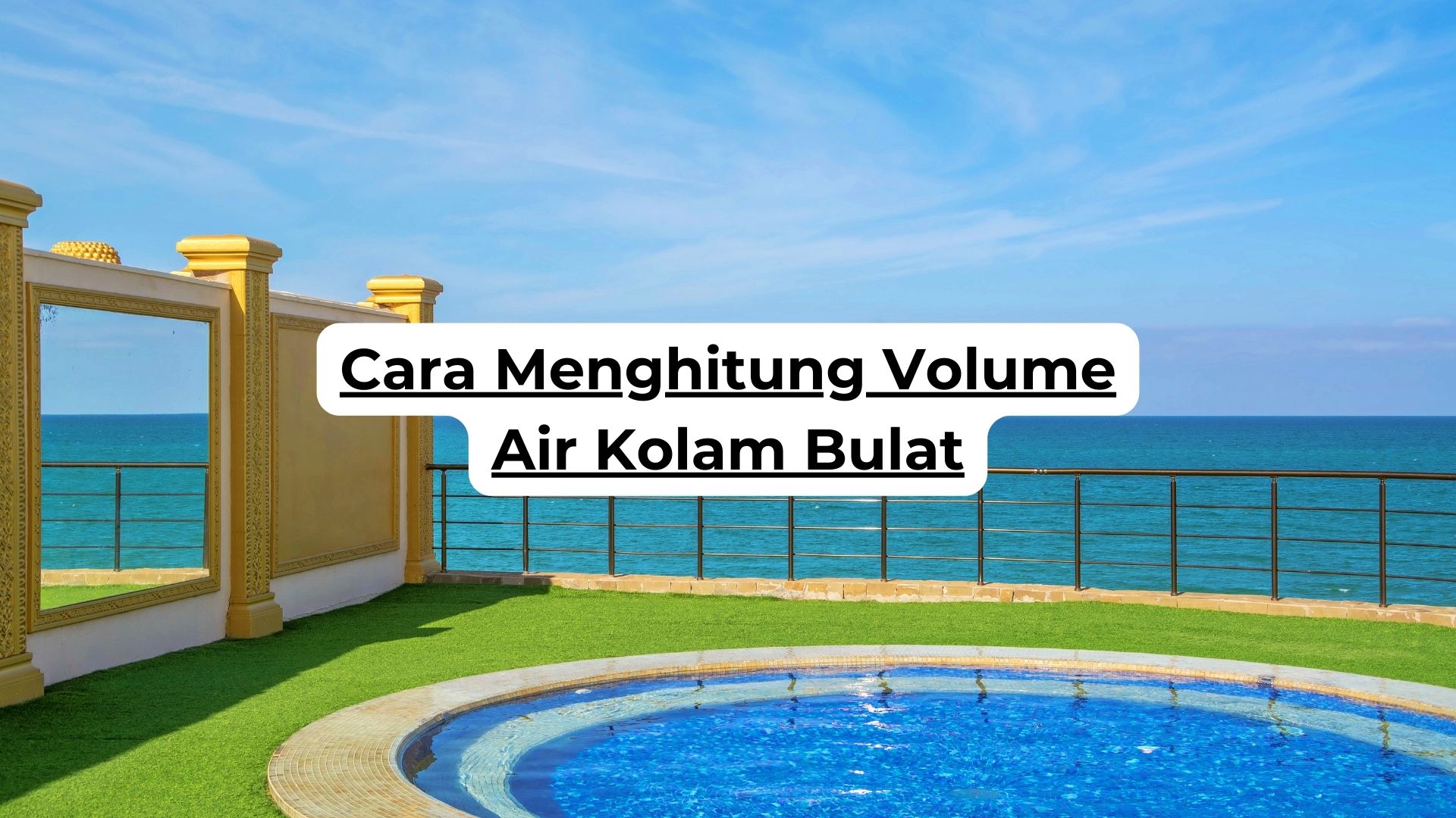 Cara Menghitung Volume Air Kolam Bulat