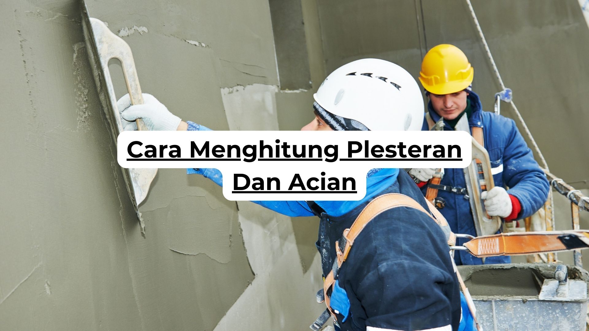 Cara Menghitung Plesteran Dan Acian