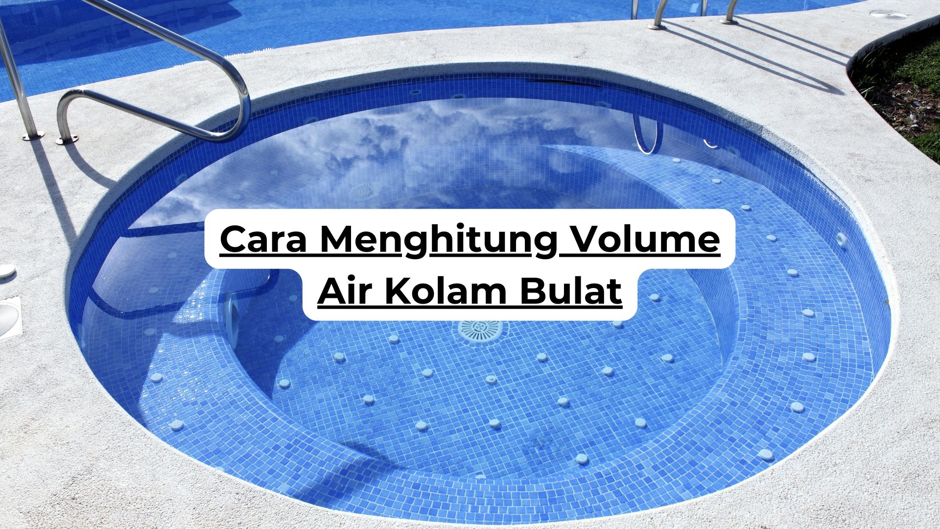 Cara Menghitung Volume Air Kolam Bulat