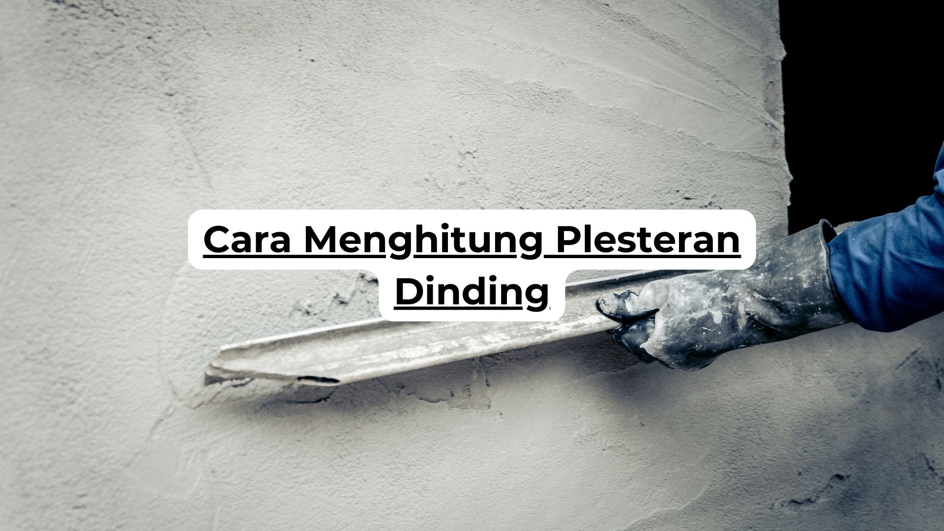 Cara Menghitung Plesteran Dinding