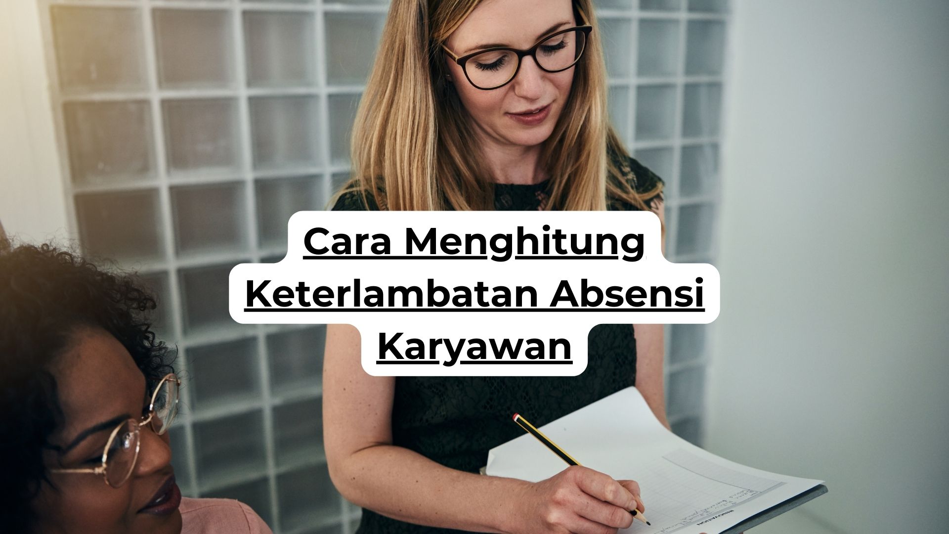 Cara Menghitung Keterlambatan Absensi Karyawan