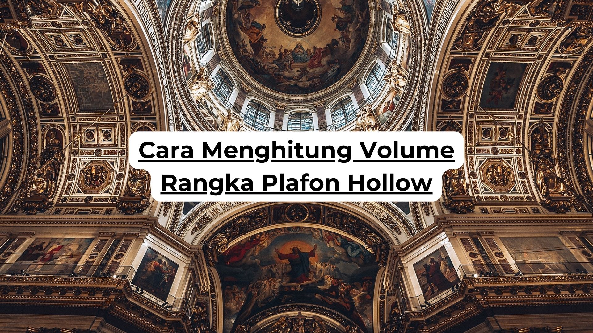 Cara Menghitung Volume Rangka Plafon Hollow