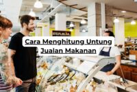 Cara Menghitung Untung Jualan Makanan