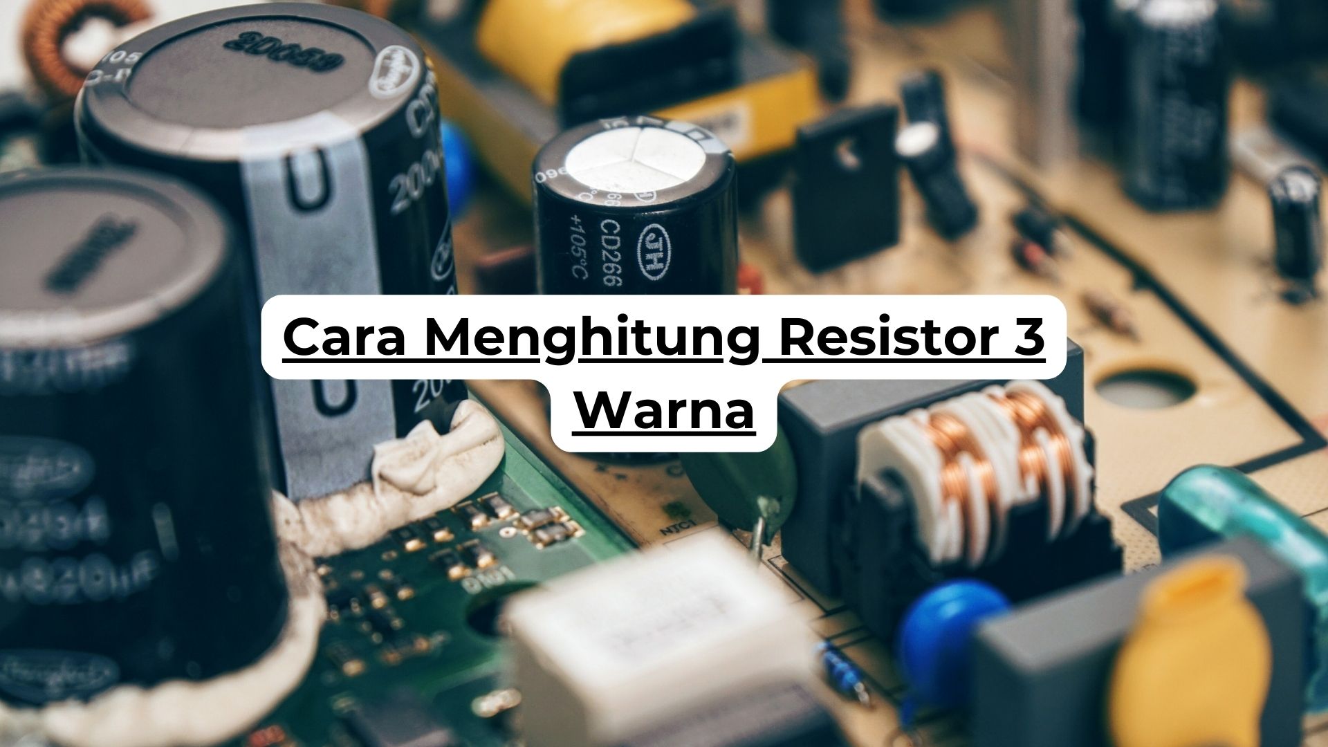 Cara Menghitung Resistor 3 Warna