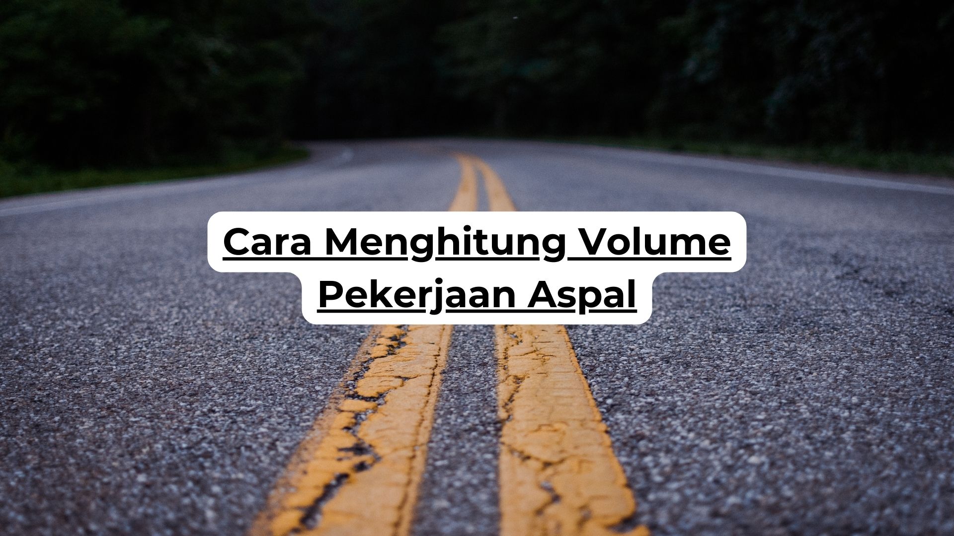 Cara Menghitung Volume Pekerjaan Aspal