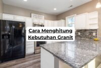 Cara Menghitung Kebutuhan Granit