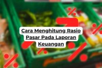 Cara Menghitung Rasio Pasar Pada Laporan Keuangan