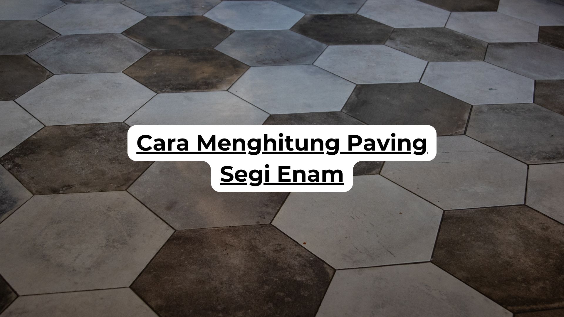 Cara Menghitung Paving Segi Enam