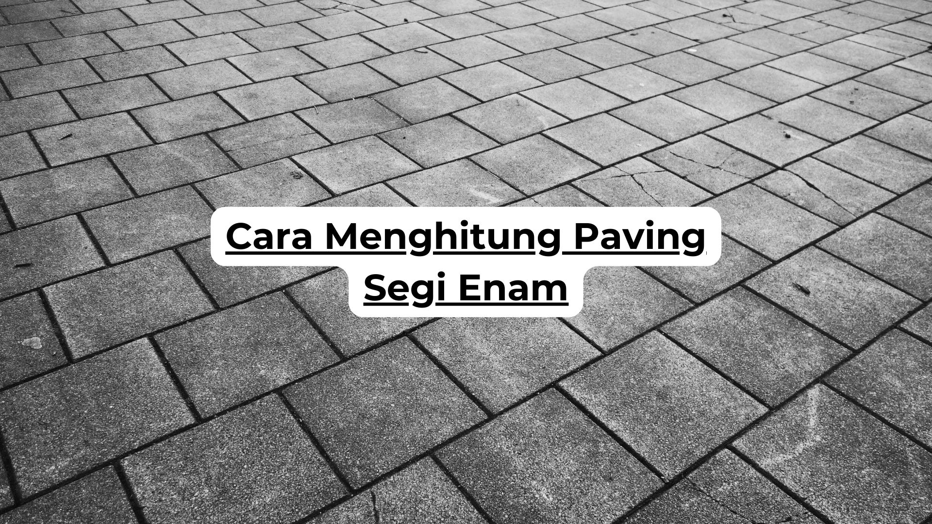 Cara Menghitung Paving Segi Enam