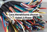 Cara Menghitung Ukuran Kabel 3 Phase