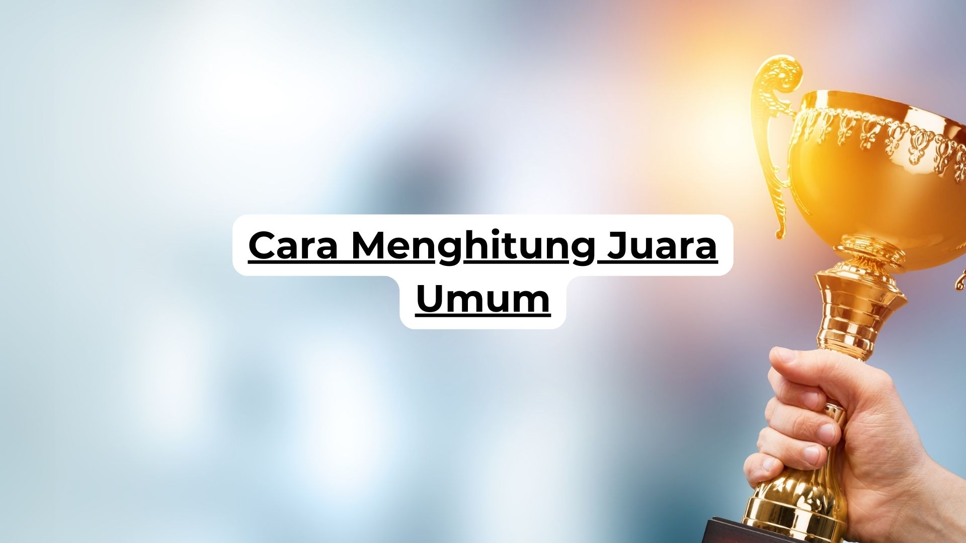 Cara Menghitung Juara Umum