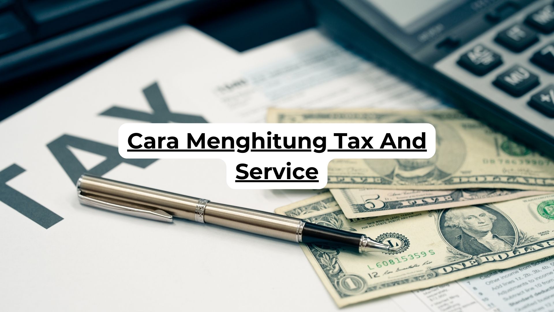 Cara Menghitung Tax And Service