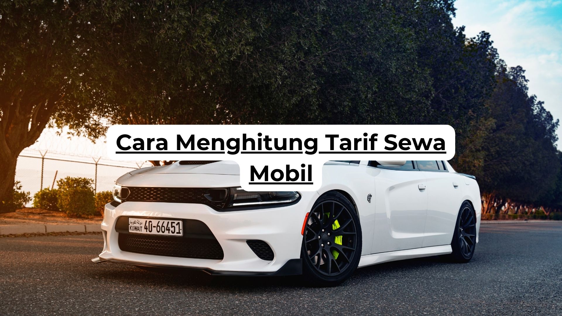 Cara Menghitung Tarif Sewa Mobil