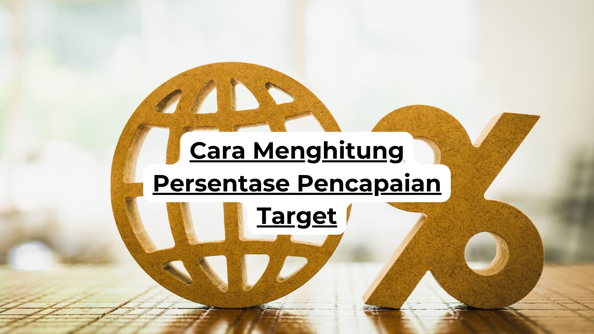 Cara Menghitung Persentase Pencapaian Target