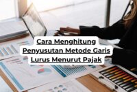 Cara Menghitung Penyusutan Metode Garis Lurus Menurut Pajak