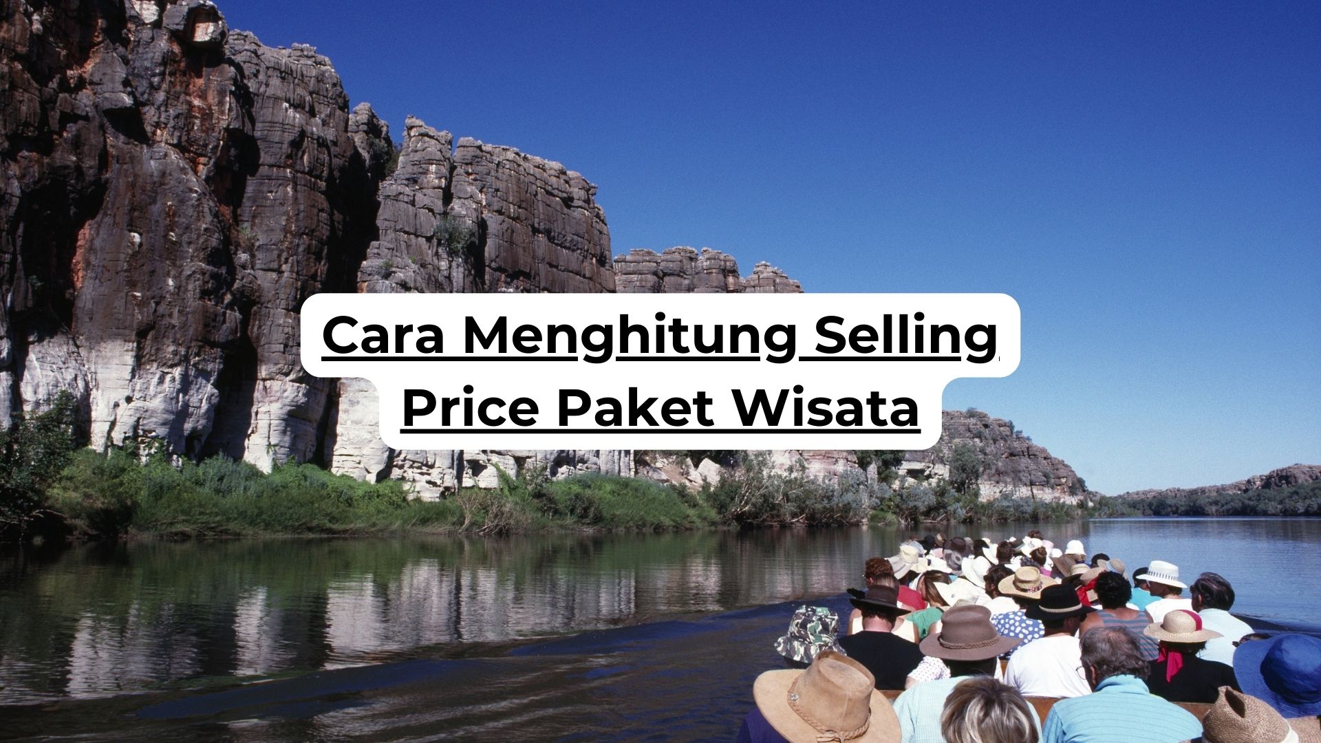 Cara Menghitung Selling Price Paket Wisata