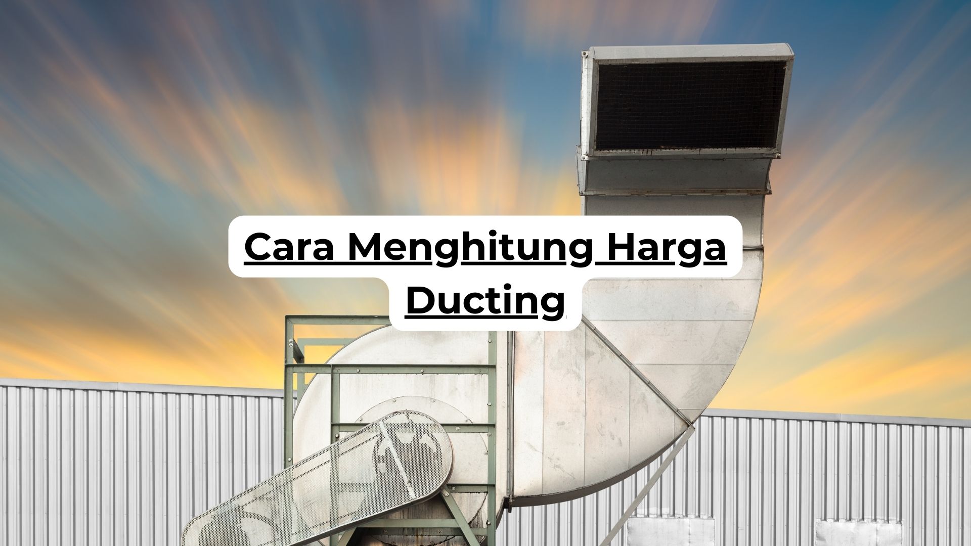 Cara Menghitung Harga Ducting