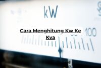 Cara Menghitung Kw Ke Kva