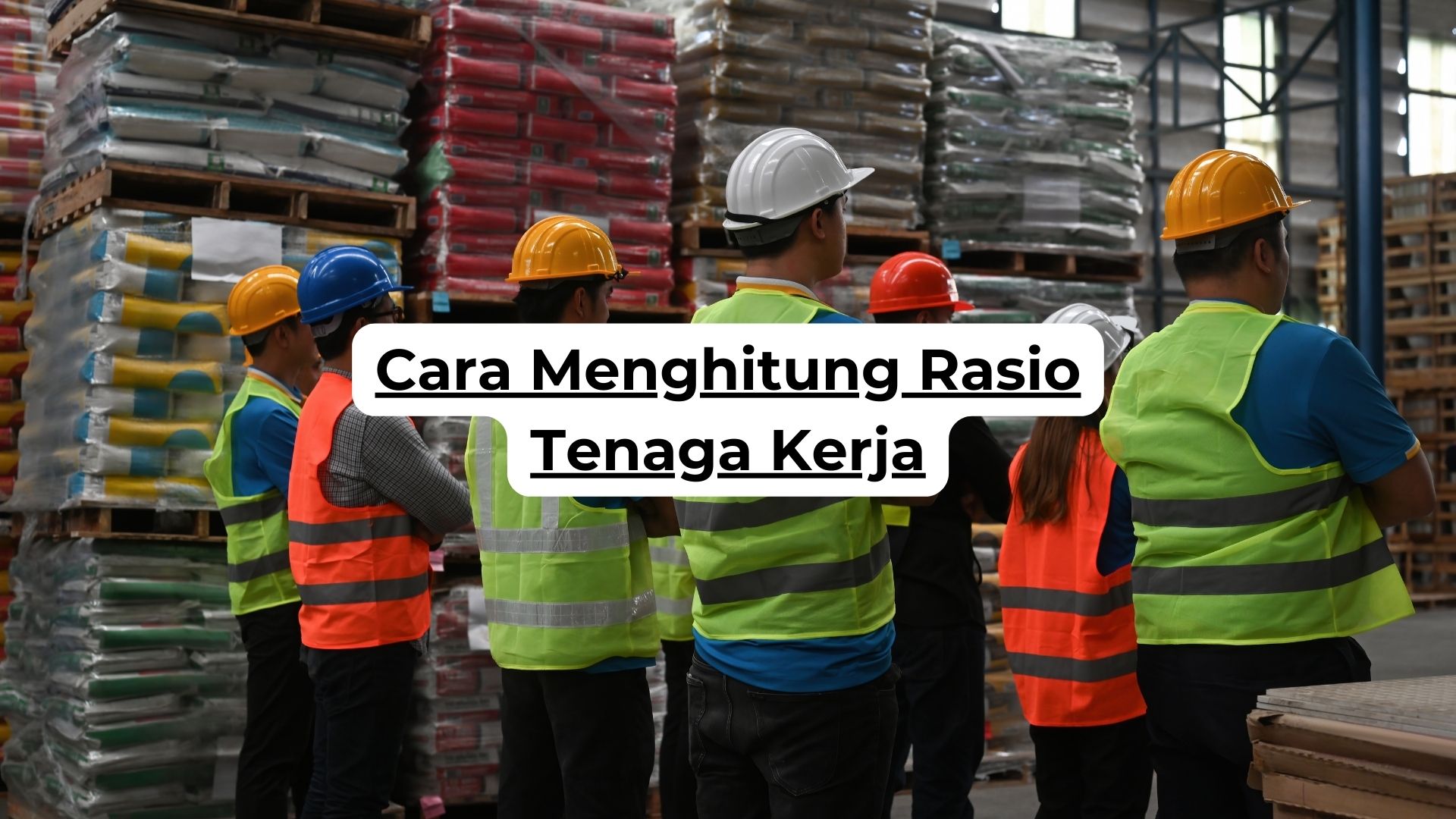 Cara Menghitung Rasio Tenaga Kerja