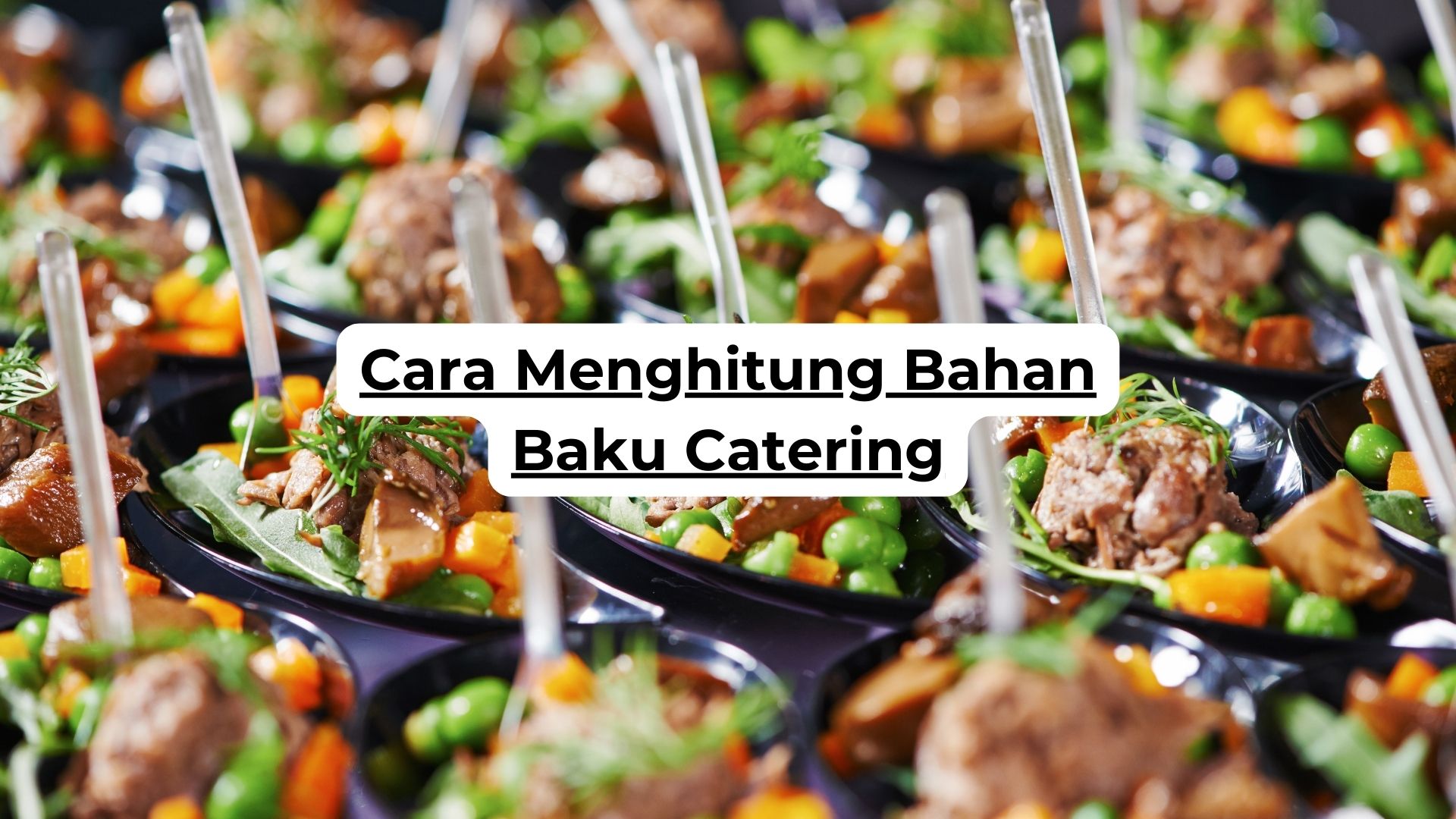 Cara Menghitung Bahan Baku Catering