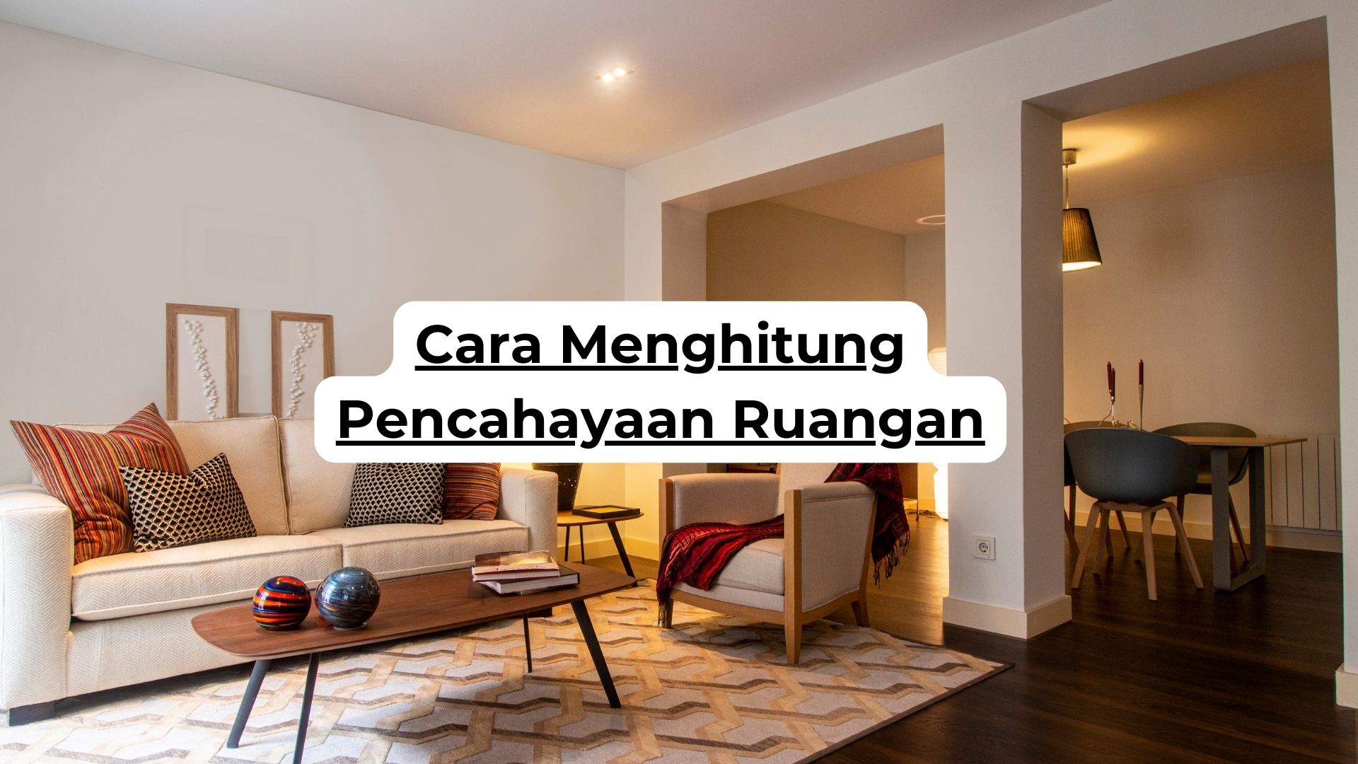 Cara Menghitung Pencahayaan Ruangan