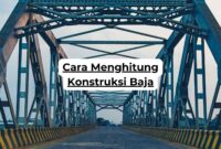 Cara Menghitung Konstruksi Baja