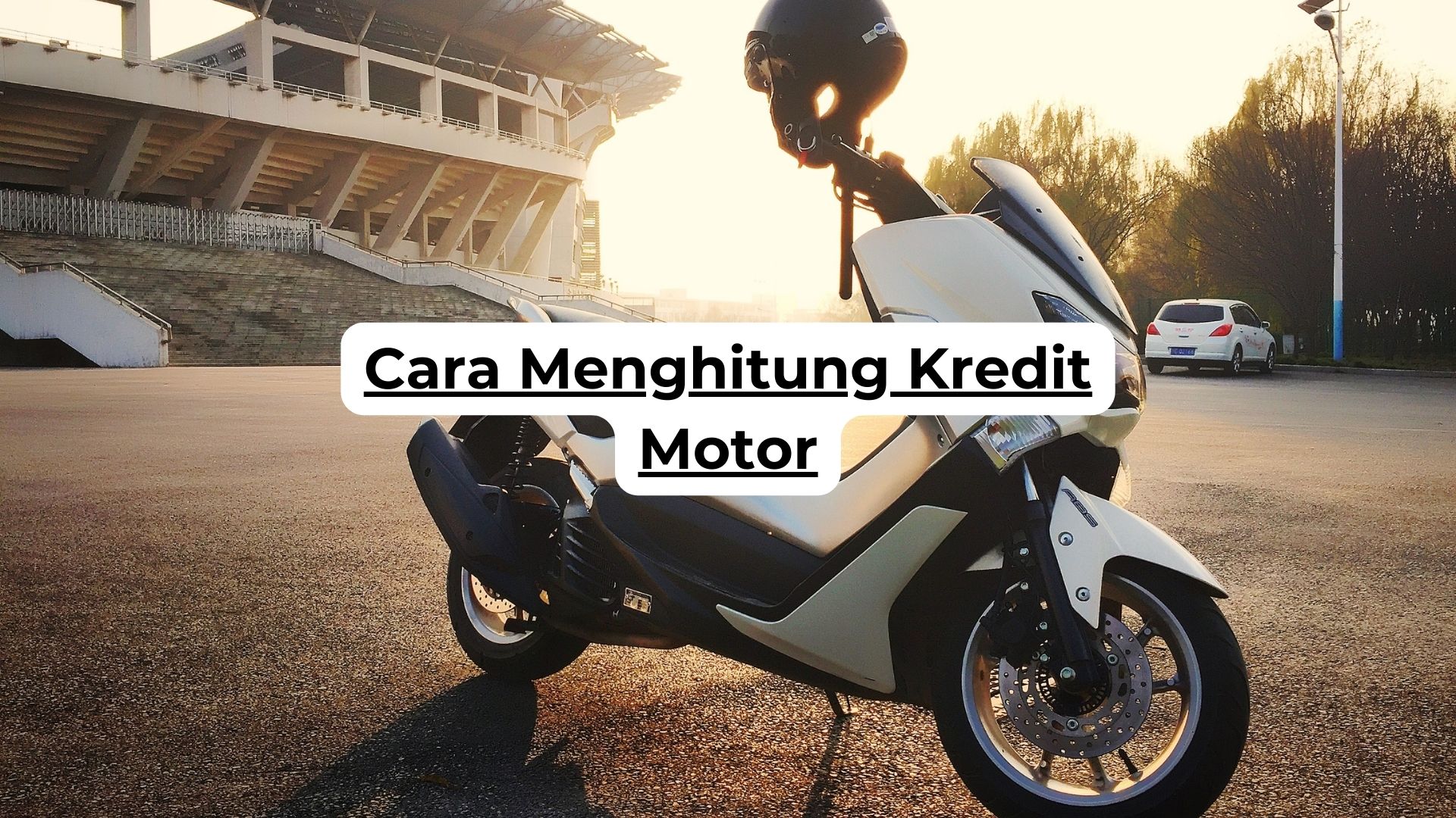 Cara Menghitung Kredit Motor