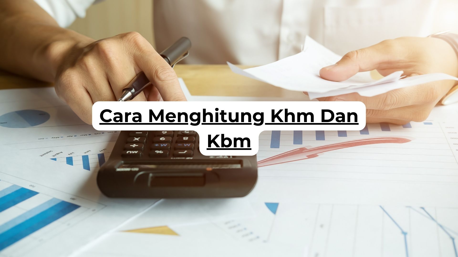 Cara Menghitung Khm Dan Kbm