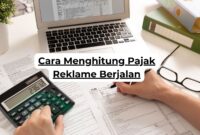 Cara Menghitung Pajak Reklame Berjalan