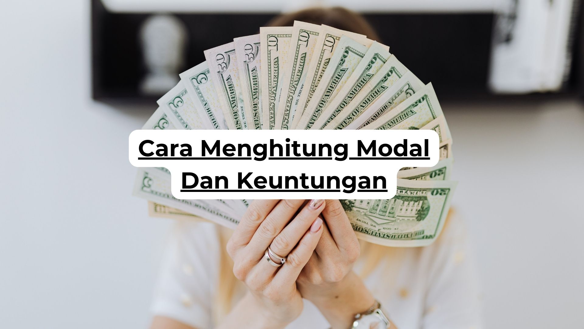 Cara Menghitung Modal Dan Keuntungan