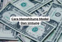 Cara Menghitung Modal Dan Untung