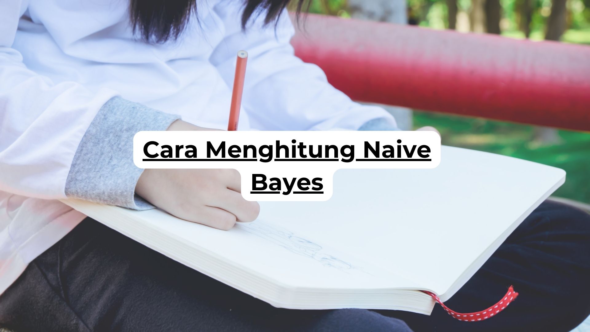 Cara Menghitung Naive Bayes