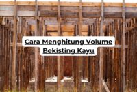 Cara Menghitung Volume Bekisting Kayu