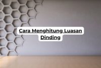 Cara Menghitung Luasan Dinding