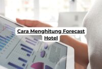 Cara Menghitung Forecast Hotel