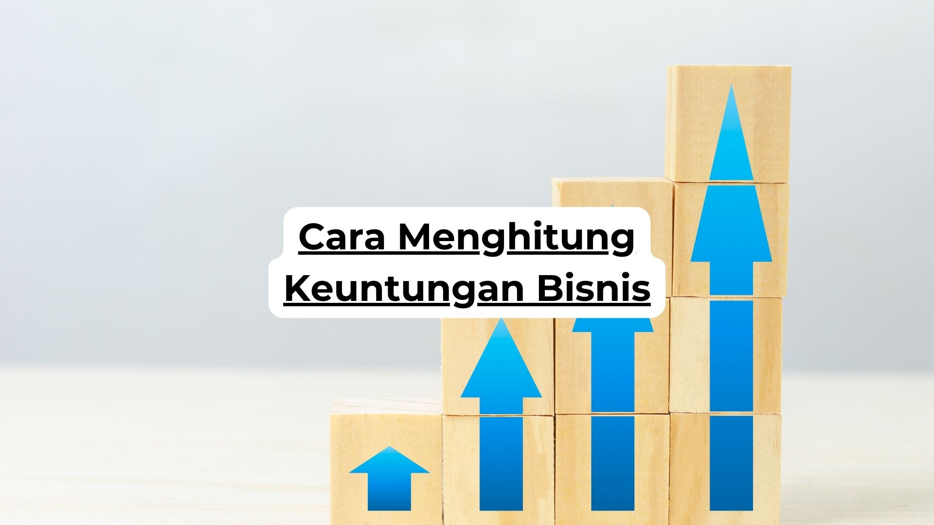 Cara Menghitung Keuntungan Bisnis