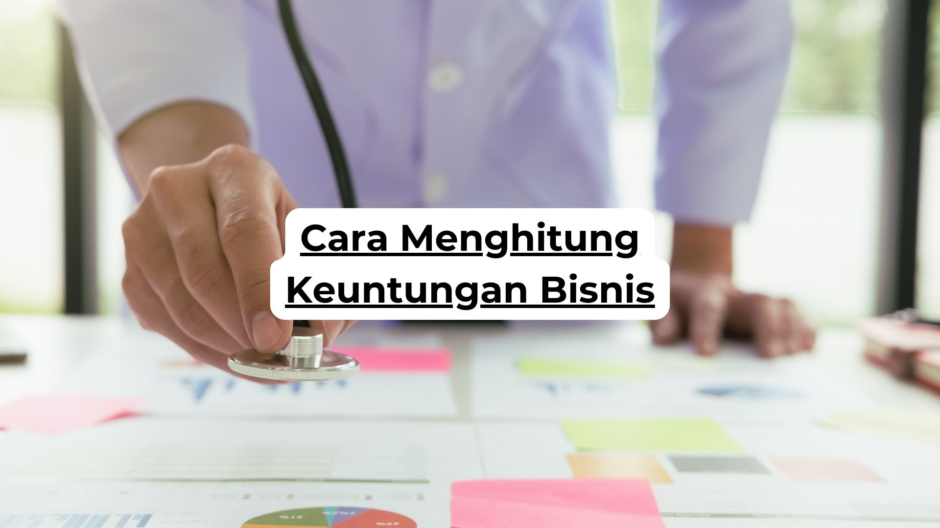 Cara Menghitung Keuntungan Bisnis