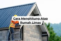 Cara Menghitung Atap Rumah Limas